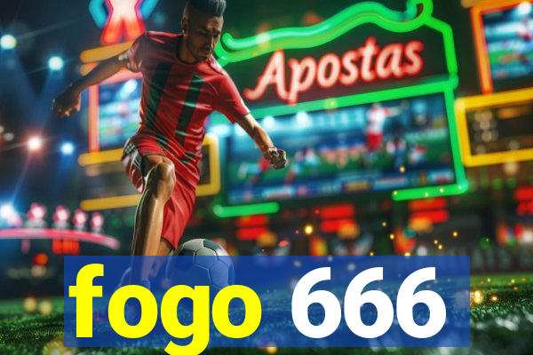 fogo 666